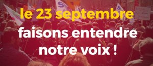 En grève le jeudi 23 septembre pour faire entendre notre voix !